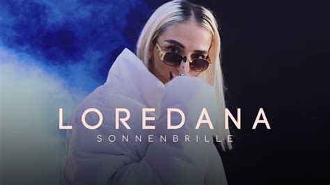 Loredana – Sonnenbrille Bedeutung .